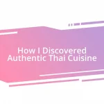 How I Discovered Authentic Thai Cuisine