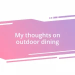 My thoughts on outdoor dining